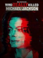 Watch TMZ Investigates: Who Really Killed Michael Jackson (TV Special 2022) Soap2day