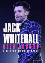 Watch Jack Whitehall Gets Around: Live from Wembley Arena Soap2day
