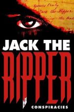 Watch Jack the Ripper: Conspiracies Soap2day