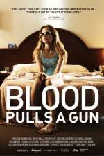 Watch Blood Pulls a Gun Soap2day