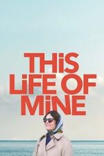 Watch This Life of Mine Soap2day
