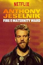 Watch Anthony Jeselnik: Fire in the Maternity Ward Soap2day