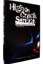 Watch High on Crack Street Lost Lives in Lowell Soap2day