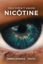 Watch You Don\'t Know Nicotine Soap2day