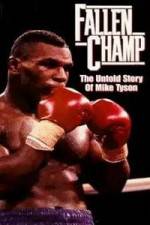 Watch Fallen Champ: The Untold Story of Mike Tyson Soap2day