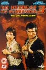 Watch No Retreat No Surrender 3 Blood Brothers Soap2day