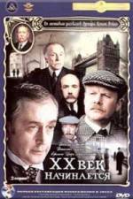 Watch Priklyucheniya Sherloka Kholmsa i doktora Vatsona Dvadtsatyy vek nachinaetsya Soap2day