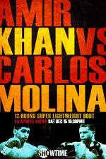 Watch Amir Khan vs Carlos Molina Soap2day