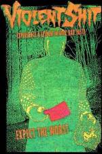 Watch Violent Shit Soap2day