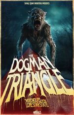 Watch The Dogman Triangle: Werewolves in the Lone Star State Soap2day