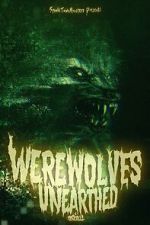 Watch Werewolves Unearthed Soap2day