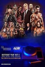 Watch Before the Bell: The Story of All Elite Wrestling Soap2day