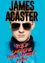 Watch James Acaster: Cold Lasagne Hate Myself 1999 (TV Special 2020) Soap2day