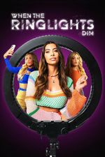 Watch When the Ringlights Dim Soap2day