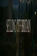 Watch Selling Off Britain Soap2day