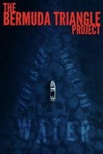 Watch The Bermuda Triangle Project Soap2day
