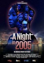 Watch A Night in 2005 Soap2day