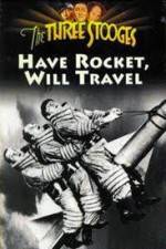 Watch Have Rocket -- Will Travel Soap2day