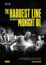 Watch Midnight Oil: The Hardest Line Soap2day