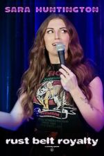 Watch Sara Huntington: Rust Belt Royalty (TV Special 2025) Soap2day