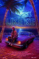 Watch Like Me Soap2day