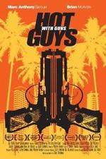 Watch Hot Guys with Guns Soap2day