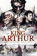 Watch King Arthur Excalibur Rising Soap2day