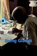 Watch Being Gladys Soap2day