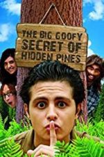 Watch The Big Goofy Secret of Hidden Pines Soap2day