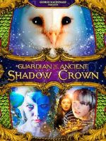 Watch Guardian of the Ancient Shadow Crown Soap2day