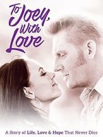 Watch To Joey, with Love Soap2day