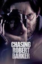 Watch Chasing Robert Barker Soap2day