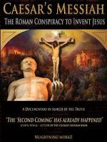 Watch Caesar\'s Messiah: The Roman Conspiracy to Invent Jesus Soap2day