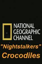 Watch National Geographic Wild Nightstalkers Crocodiles Soap2day