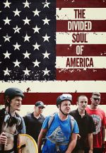 Watch The Divided Soul of America Soap2day
