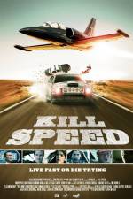 Watch Kill Speed Soap2day