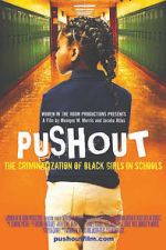 Watch Pushout: The Criminalization of Black Girls in Schools Soap2day