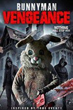 Watch Bunnyman Vengeance Soap2day