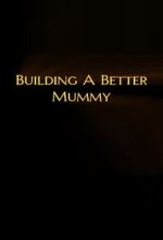 Watch Building A Better Mummy Soap2day