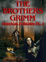 Watch The Brothers Grimm: American Folktales Part 2 Soap2day
