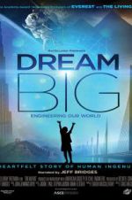 Watch Dream Big: Engineering Our World Soap2day