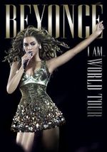 Watch Beyoncé\'s I Am... World Tour Soap2day