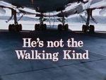 Watch He\'s Not the Walking Kind Soap2day
