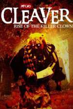 Watch Cleaver Rise of the Killer Clown Soap2day