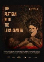 Watch The Partisan With The Leica Camera Soap2day