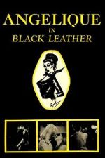 Watch Angelique in Black Leather Soap2day