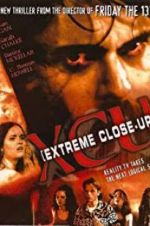 Watch XCU: Extreme Close Up Soap2day