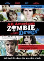 Watch All American Zombie Drugs Soap2day