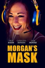 Watch Morgan\'s Mask Soap2day