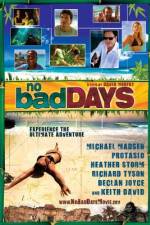 Watch No Bad Days Soap2day